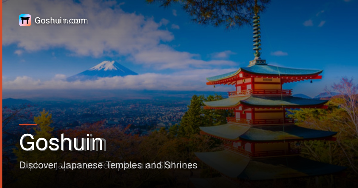 Goshuin - Discover Japanese Temples and Shrines
